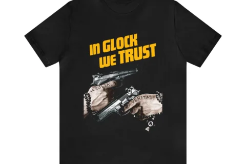 In Glock We Trust Shirt