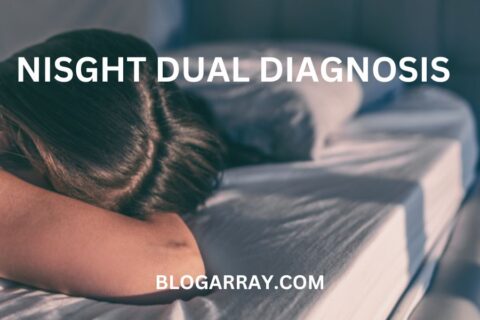 Nisght Dual Diagnosis