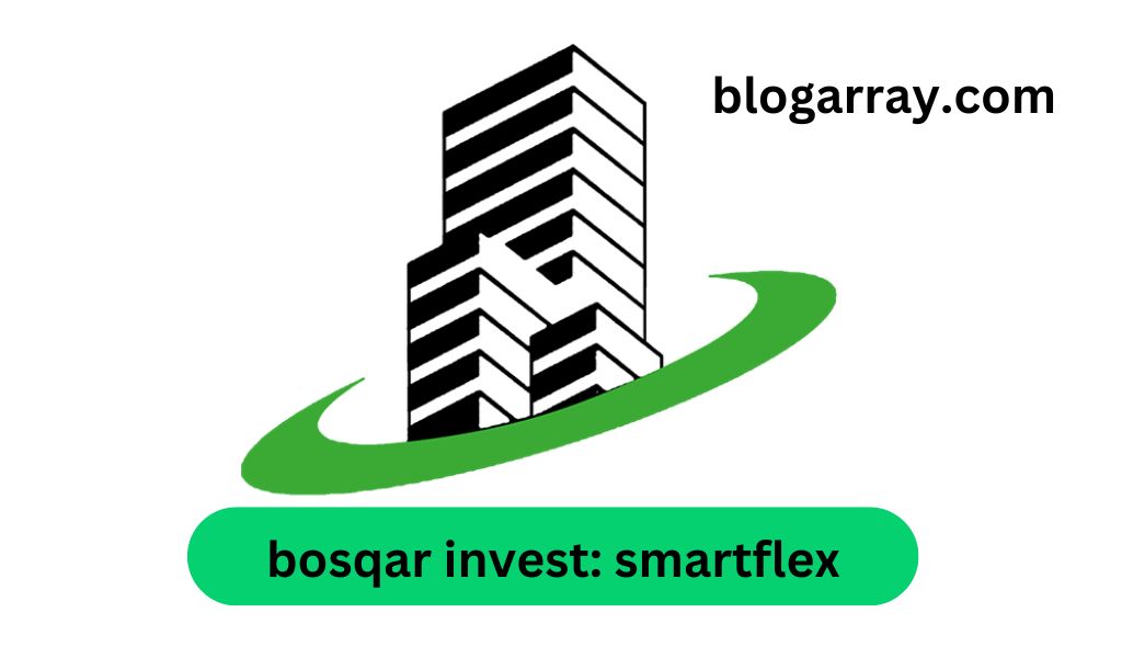 Bosqar Invest SmartFlex