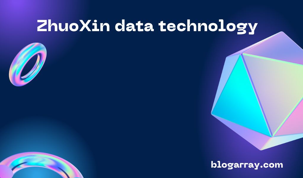 ZhuoXin Data Technology