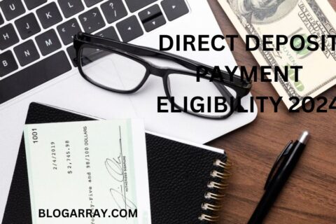 Direct Deposit Payment Eligibility 2024