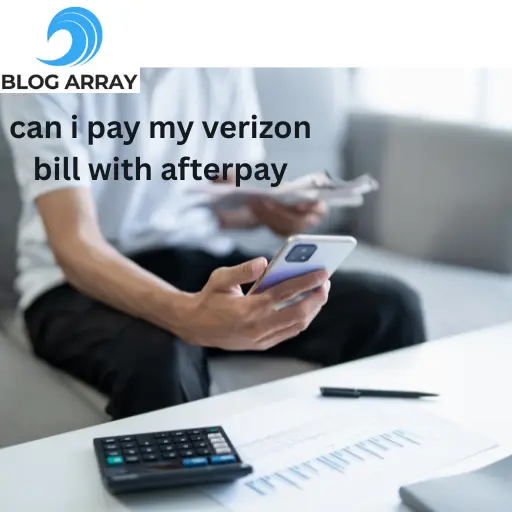 Paying Verizon bill with Afterpay – explore BNPL options like Deferit and Gerald for splitting phone bills into installments easily.